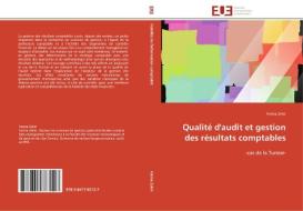 Qualité d'audit et gestion des résultats comptables di Fatma Zehri edito da Editions universitaires europeennes EUE