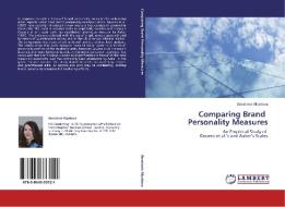 Comparing Brand   Personality Measures di Anastasia Alpatova edito da LAP Lambert Academic Publishing