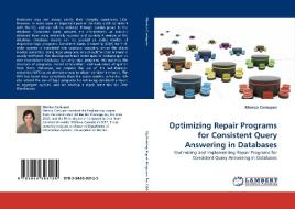 Optimizing Repair Programs for Consistent Query Answering in Databases di Monica Caniupan edito da LAP Lambert Acad. Publ.