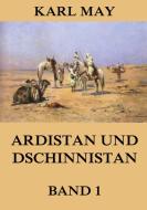 Ardistan und Dschinnistan, Band 1 di Karl May edito da Jazzybee Verlag