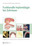 Funktionelle Implantologie di Julia Läkamp, Manfred Läkamp, Ulrich Meyer edito da Quintessenz Verlags-GmbH