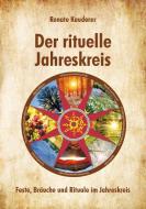 Der rituelle Jahreskreis di Renate Kauderer edito da Print-Verlag