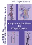 Handbuch der Strukturellen Integration - Band 2 di Hans Georg Brecklinghaus edito da Lebenshaus Verlag