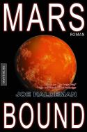 Marsbound (dt. Ausgabe) di Joe Haldeman edito da Mantikore Verlag