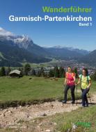 Wanderführer Garmisch-Partenkirchen Band 1 di Susi Plott, Günter Durner edito da AM-Berg Verlag