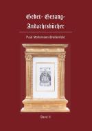 Gebet- Gesang- Andachtsbücher di Paul Möllemann-Breitenfeld edito da fine Books Verlag Alexander Broicher