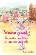 Schwein gehabt di MARTINA MEIER edito da Herzsprung Verlag