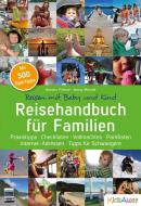 Reisehandbuch für Familien: Reisen mit Baby und Kind di Kerstin Führer, Jenny Menzel edito da KidsAway GbR