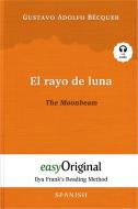 El rayo de luna / The Moonbeam (with free audio download link) di Gustavo Adolfo Bécquer edito da EasyOriginal Verlag e.U.