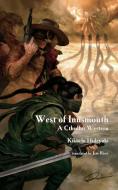 WEST OF INNSMOUTH: A CTHULHU WESTERN di HIDEYUKI KIKUCHI edito da LIGHTNING SOURCE UK LTD