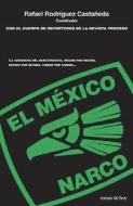 El Mexico Narco di Rafael Rodriguez Castaneda edito da Temas de Hoy