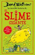 La Incríble Historia De... El Slime Gigante / Slime di David Walliams edito da MONTENA