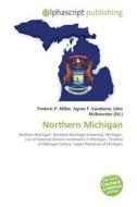 Northern Michigan edito da Alphascript Publishing