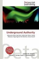 Underground Authority edito da Betascript Publishing