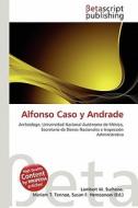 Alfonso Caso y Andrade edito da Betascript Publishing