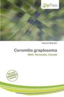 Ceromitia Graptosema edito da Culp Press
