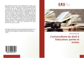 L'universalisme du droit à l'éducation: portée et limites di Bélibi Sébastien Daila edito da Éditions universitaires européennes