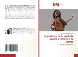 Importance de la publicité dans la promotion de service di Erick Bosonkondo Bompola edito da Éditions universitaires européennes