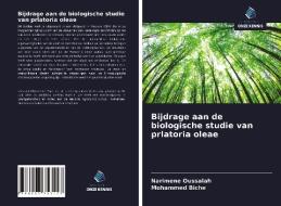 Bijdrage aan de biologische studie van prlatoria oleae di Narimene Oussalah, Mohammed Biche edito da Uitgeverij Onze Kennis