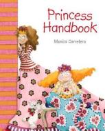 Princess Handbook di Monica Carretero edito da Cuento de Luz SL
