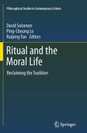 Ritual and the Moral Life edito da Springer Netherlands