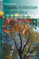 Ecopolis di Paul F. Downton edito da Springer Netherlands