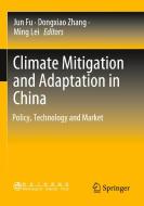 Climate Mitigation and Adaptation in China: Policy, Technology and Market edito da SPRINGER NATURE