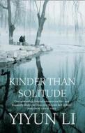 Kinder Than Solitude di Yiyun Li edito da Harper Collins Publ. UK