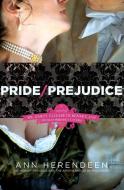 Pride/Prejudice di Ann Herendeen edito da Harper Paperbacks