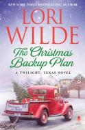 The Christmas Backup Plan di Lori Wilde edito da AVON BOOKS