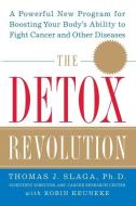 The Detox Revolution di Thomas J. Slaga, Robin Keuneke edito da MCGRAW HILL BOOK CO