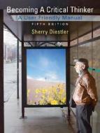 Becoming A Critical Thinker di Sherry Diestler edito da Pearson Education (us)