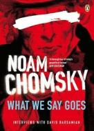 What We Say Goes di Noam Chomsky edito da Penguin Books Ltd