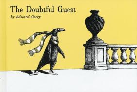 The Doubtful Guest di Edward Gorey edito da HARCOURT BRACE & CO