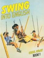 Swing Into English Book 1 di Cecil Gray edito da Oxford University Press