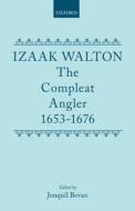 The Compleat Angler 1653-1676 di Izaak Walton edito da Oxford University Press