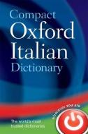 Compact Oxford Italian Dictionary di Oxford Dictionaries edito da Oxford University Press