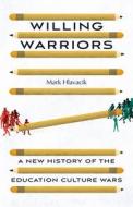 Willing Warriors di Mark Hlavacik edito da University of Chicago Press