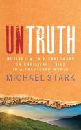 Untruth di Michael Stark edito da Darton,Longman & Todd Ltd