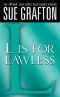 "l" Is for Lawless: A Kinsey Millhone Novel di Sue Grafton edito da ST MARTINS PR