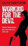 Working for the Devil di Lilith Saintcrow edito da Orbit