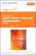 Adams' Coding and Reimbursement - Pageburst E-Book on Vitalsource (Retail Access Card): A Simplified Approach di Wanda Adams edito da Mosby
