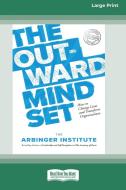 The Outward Mindset di The Arbinger Institue edito da ReadHowYouWant