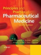 Principles And Practice Of Pharmaceutical Medicine edito da John Wiley And Sons Ltd