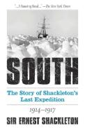 South: The Story of Shackleton's Last Expedition 1914-1917 di Ernest Shackleton edito da Dover Publications Inc.