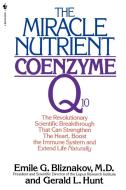 The Miracle Nutrient di Emile G. Bliznakov edito da Bantam