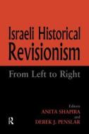 Israeli Historical Revisionism di Derek J. Penslar edito da Routledge