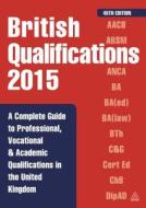 British Qualifications di Philip Kogan edito da Kogan Page Ltd