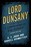 Lord Dunsany di S. T. Joshi, Darrell Schweitzer edito da Scarecrow Press