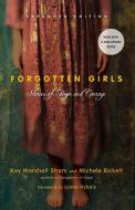 Forgotten Girls: Stories of Hope and Courage di Kay Marshall Strom, Michele Rickett edito da INTER VARSITY PR